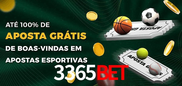 3365bet Ate 100% de Aposta Gratis